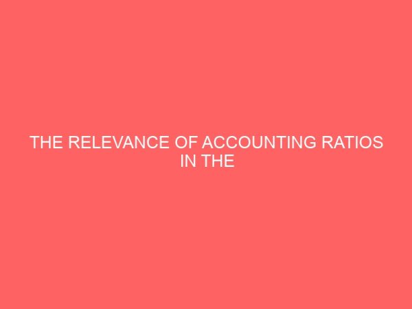 the relevance of accounting ratios in the analysis and interpretation of corporate performance case study of unilever nigeria plc lagos 17731