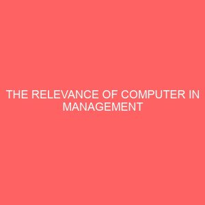 the relevance of computer in management information system 27716