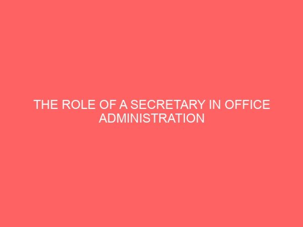 the role of a secretary in office administration and management 26387