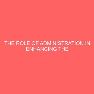 the role of administration in enhancing the pension policy in nigeria 38537