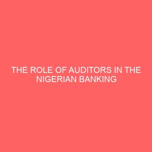 the role of auditors in the nigerian banking crisis 12825