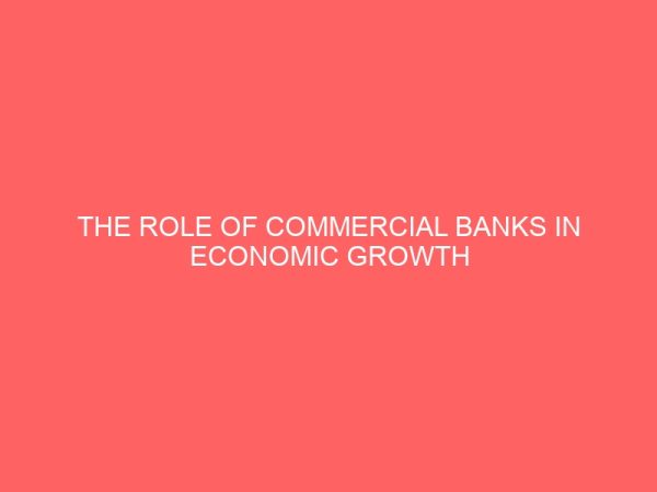 the role of commercial banks in economic growth in nigeria 29742