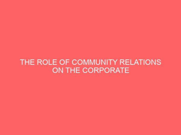 the role of community relations on the corporate image of organization 33034