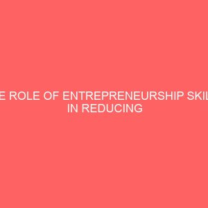 the role of entrepreneurship skills in reducing youth unemployment in a depressed economy 38540