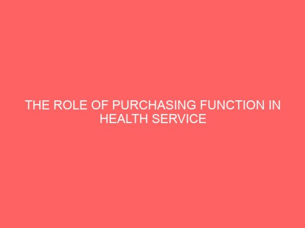 the role of purchasing function in health service institutions 38150