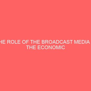 the role of the broadcast media in the economic development of nigeria case study esbs nigeria 33037
