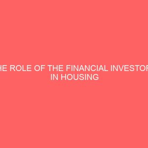 the role of the financial investors in housing provisioning in nigeria 13345