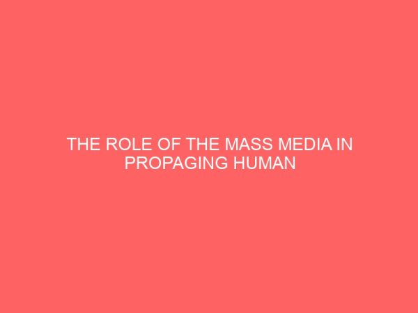 the role of the mass media in propaging human right abuse in nigeria 32902