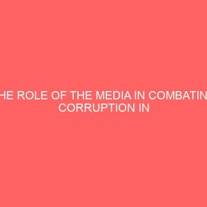 the role of the media in combating corruption in nigeria 36816