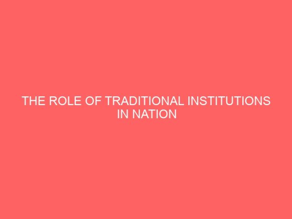 the role of traditional institutions in nation building 107107