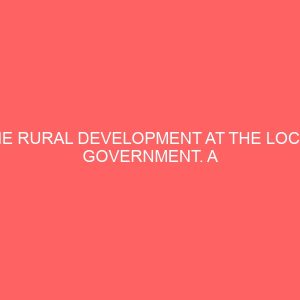 the rural development at the local government a case study of gboko 35770