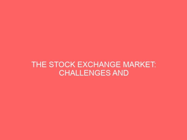 the stock exchange market challenges and prospects case study of nigeria stock exchange 26785