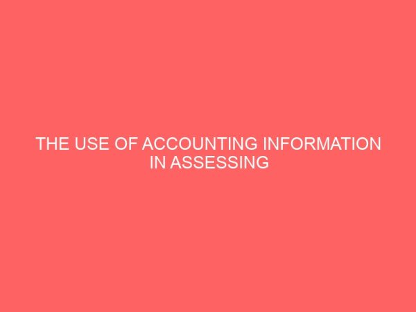 the use of accounting information in assessing control and performance in an organization a case study of first bank of nigeria owerri 18911