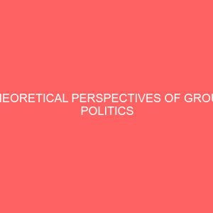 theoretical perspectives of group politics 107062