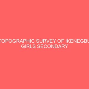 topographic survey of ikenegbu girls secondary school owerri imo state 106234