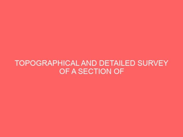 topographical and detailed survey of a section of federal polytechnic nekede 106259