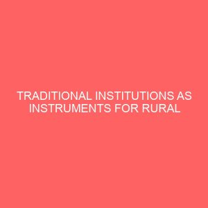 traditional institutions as instruments for rural developement 36514