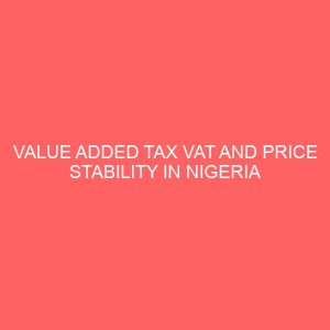 value added tax vat and price stability in nigeria 29975