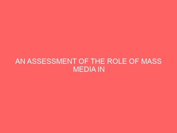 an assessment of the role of mass media in rebranding nigeria case study of nta 109181