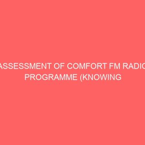 assessment of comfort fm radio programme knowing me knowing you on couples relationship a study of eket local government area 109273