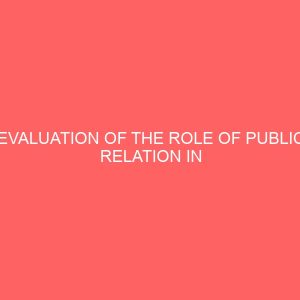 evaluation of the role of public relation in image and crisis management case study of rivers state university 109436