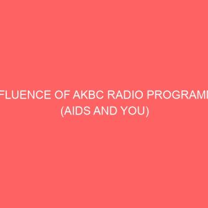 influence of akbc radio programme aids and you on listeners a study of ikot ekpene local government area 109277