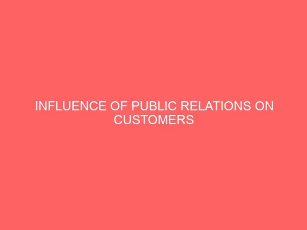 influence of public relations on customers satisfaction a survey of customers of enjim hotels and suites in uyo 109362
