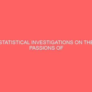 statistical investigations on the passions of students in statistics department and its relationship with their studies 109075