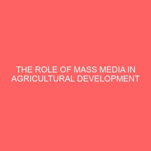 the role of mass media in agricultural development 109353