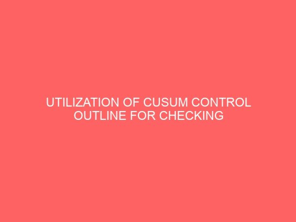 utilization of cusum control outline for checking hiv aids patients in oghara metropolis 109082