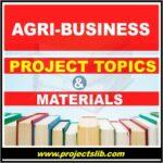 FREE Agribusiness project topics and materials in Nigeria
