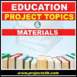 Education Project topics and materials in Nigeria