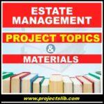 FREE estate management project topics and materials in Nigeria